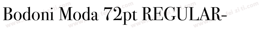 Bodoni Moda 72pt REGULAR字体转换